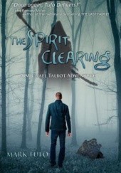 Okładka książki The Spirit Clearing Mark Tufo