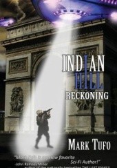 Okładka książki Indian Hill 2: Reckoning Mark Tufo