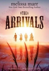 Okładka książki The Arrivals Melissa Marr