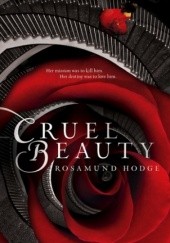 Okładka książki Cruel Beauty Rosamund Hodge