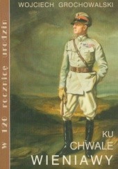 Okładka książki Ku chwale Wieniawy Wojciech Grochowalski
