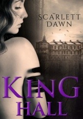 Okładka książki King Hall Scarlett Dawn