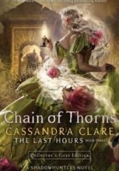 Okładka książki Chain of Thorns Cassandra Clare