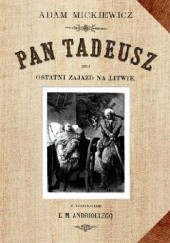 Okładka książki Pan Tadeusz czyli ostatni zajazd na Litwie Adam Mickiewicz