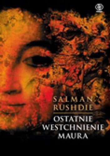 Okładka książki Ostatnie westchnienie Maura Salman Rushdie