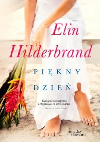 Okładka książki Piękny dzień Elin Hilderbrand