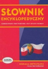 Okładka książki Słownik encyklopedyczny. Edukacja obywatelska Marek Smolski, Roman Smolski, Elżbieta Helena Stadtmuller