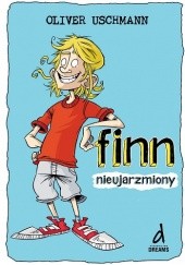 Okładka książki Finn nieujarzmiony Oliver Uschmann