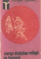 Okładka książki Zarys dziejów religii w Japonii Wiesław Kotański