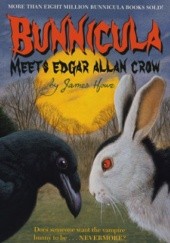 Okładka książki Bunnicula Meets Edgar Allan Crow James Howe