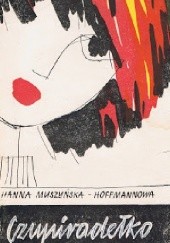 Okładka książki Czupiradełko Hanna Muszyńska-Hoffmannowa