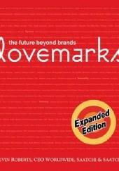 Okładka książki Lovemarks. The future beyond brands (Expanded Edition) Kevin Roberts