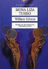 Okładka książki Mona Liza Turbo William Gibson