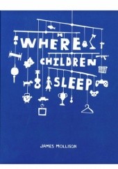 Okładka książki Where Children Sleep James Mollison
