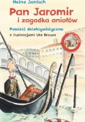 Okładka książki Pan Jaromir i zagadka aniołów Heinz Janisch