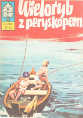 Okładka książki Wieloryb z peryskopem Władysław Krupka, Jerzy Wróblewski