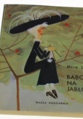 Okładka książki Babcia na jabłoni Mira Lobe