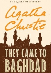 Okładka książki They Came to Baghdad Agatha Christie