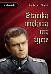 Okładka książki Stawka większa niż życie Andrzej Zbych
