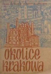 Okładka książki Okolice Krakowa: przewodnik turystyczny Stanisław Pagaczewski