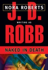 Okładka książki Naked in Death J.D. Robb