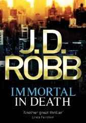 Okładka książki Immortal in Death J.D. Robb