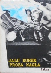 Okładka książki Proza nagła Jalu Kurek