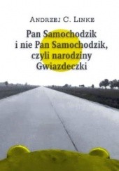 Okładka książki Pan Samochodzik i nie Pan Samochodzik, czyli narodziny Gwiazdeczki Andrzej C. Linke