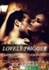 Lovely Trigger