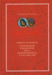 Okładka książki Szukalski - Teksty o sztuce i wypowiedzi polemiczne oraz korespondencja z lat 1924-1938 Lechosław Lameński, Stanisław Szukalski
