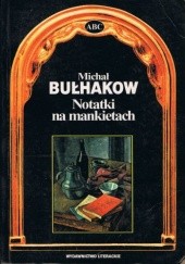Okładka książki Notatki na mankietach Michaił Bułhakow