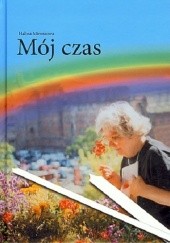 Okładka książki Mój czas Halina Miroszowa