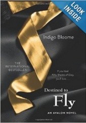 Okładka książki Destined to Fly Indigo Bloome