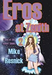 Okładka książki Eros at Zenith Mike Resnick