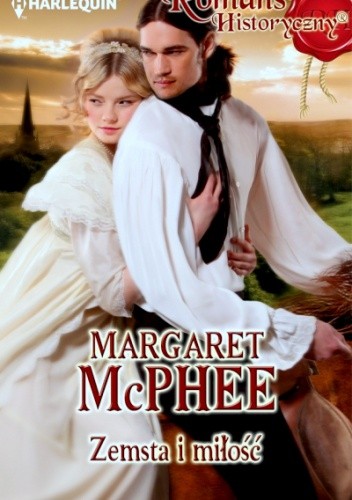 Okładka książki Zemsta i miłość Margaret McPhee