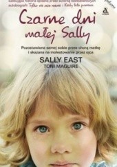 Okładka książki Czarne dni małej Sally Sally East, Toni Maguire