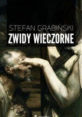 Okładka książki Zwidy wieczorne Stefan Grabiński