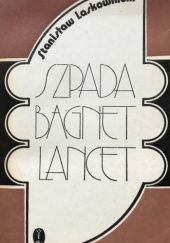 Okładka książki Szpada, bagnet, lancet: moje wspomnienia Stanisław Laskownicki