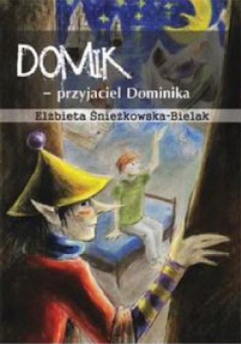 Domik – przyjaciel Dominika