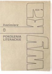 Okładka książki Pokolenia literackie Kazimierz Wyka
