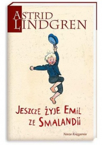 Okładka książki Jeszcze żyje Emil ze Smalandii Astrid Lindgren