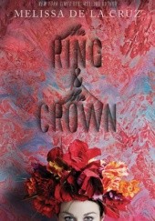Okładka książki The Ring and the Crown Melissa de la Cruz