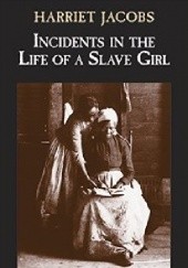 Okładka książki Incidents in the Life of a Slave Girl Harriet Ann Jacobs