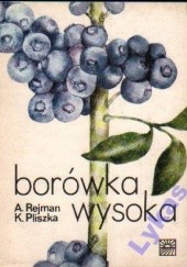Okładka książki Borówka wysoka Kazimierz Pliszka, Aleksander Rejman