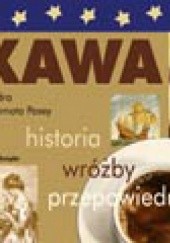 Okładka książki Kawa. Historia wróżby przepowiednie Sandra Mizumoto Posey