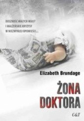 Okładka książki Żona doktora Elizabeth Brundage