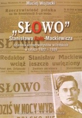 Okładka książki "Słowo" Stanisława Cata-Mackiewicza Maciej Wojtacki