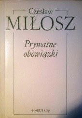 Okładka książki Prywatne obowiązki Czesław Miłosz