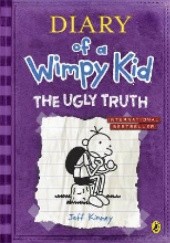 Okładka książki Diary of a Wimpy Kid: The Ugly Truth Jeff Kinney