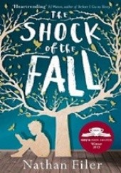 Okładka książki The Shock of the Fall Nathan Filer